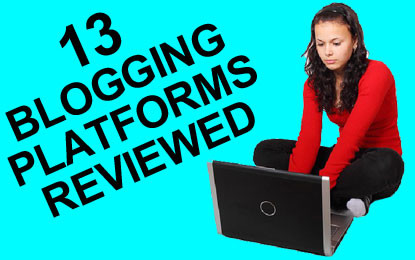 13 Blogging Platforms for Demanding Users