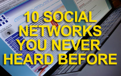 10 Social Networks You Never Heard