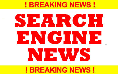 Latest Search Engines News