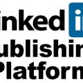 Linkedin Publishing Platform